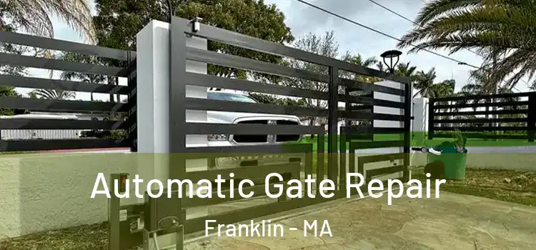 Automatic Gate Repair Franklin - MA