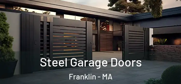 Steel Garage Doors Franklin - MA